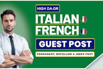 provide italian, french guest post backlinks on italian, french websites