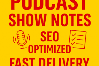 write smart, snappy podcast show notes your audience will love