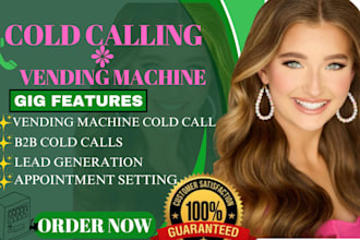 do your b2b cold calling vending machine real estate lead generation