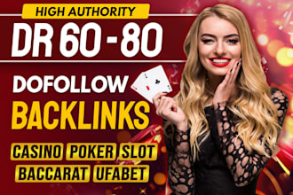 do high authority DR 60 to 80 poker ufabet slot judi dofollow seo backlinks
