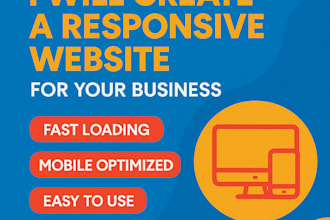 create a modern, fast, and mobile responsive website for your business