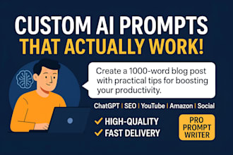write custom ai prompts for chatgpt, SEO, youtube, and more