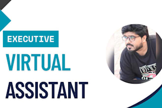 be your executive personal virtual assistant