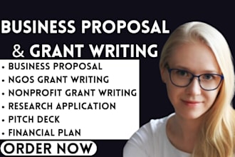 write grant proposals, business plans, and pitch decks for startups, ngos, 501c3