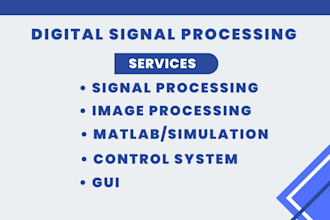help in digital signal processing research and development