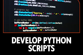 develop python script code, custom bot and web scraping