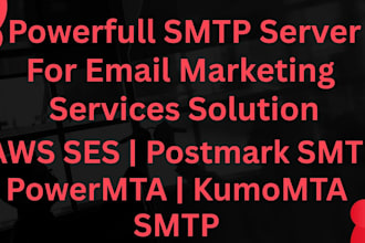 provide you kumomta, powermta, postmark, mailgun and any type of SMTP servers