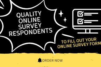 reach 1000 survey respondents to fill online survey forms for quality feedback