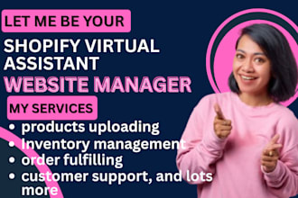 be your executive administrative personal virtual assistant shopify manager