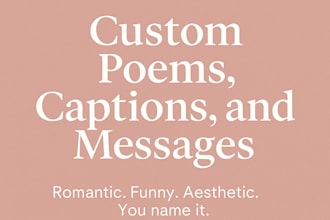 write a short poem or caption or message for you