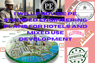provide pe stamped engineering plans for hotels and mixed use development