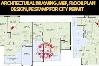 do architectural drawing, mep, floor plan design, pe stamp for city permit
