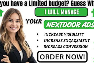 manage nextdoor ads for real estate to generate local buyer and seller leads