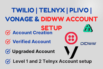 create,upgraded and verify twilio, telnyx, vonage, plivo and didww account