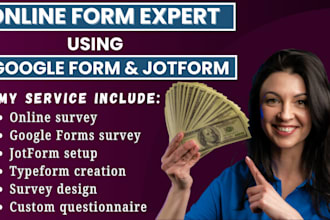 create and setup online surveys using google form, jotform, or typeform