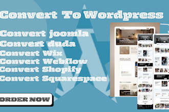 convert clone wix joomla webflow duda shopify to wordpress