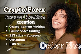 create elearning online course content, forex crypto course video and ppt script