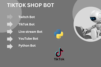 build twitch bot tiktok bot live stream bot youtube bot python bot
