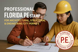 provide florida pe stamp for architectural, structural, and permit drawings