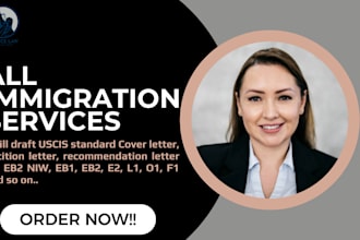 draft immigration cover letter, petition letter for eb2 niw,e2,eb1,l1,o1,f1 visa