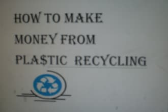 show you how to make money from plastic recycling