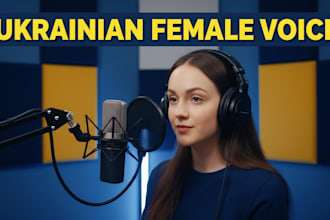 record ukrainian female voice for videos and ads
