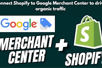 set up google merchant center for shopify store to boost sales organic traffic