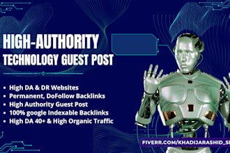 do tech guest post, tech backlink, high da guest post on USA, UK technology blog