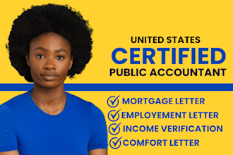 write US CPA letter, CPA mortgage letter, comfort letter, income verification