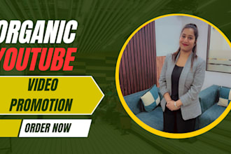 do organic  youtube video promotion