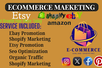 promote and advertise your etsy, ebay shopify, amazon to boost sales and traffic