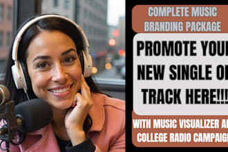promote your new single track with music visualizer and college radio campaign
