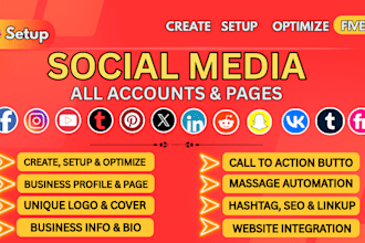 create and set up all social media business pages  professionally