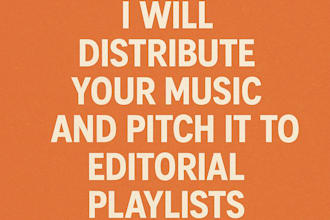 distribute your music and pitch it to editorial playlists