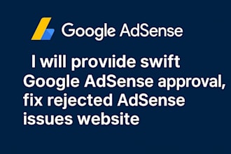 provide swift google adsense approval, fix rejected  adsense issues website