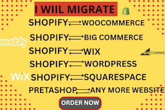 migrate wordpress woocommerce big commerce square space ecwid to shopify store