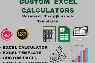 a custom excel calculator or template for business or study