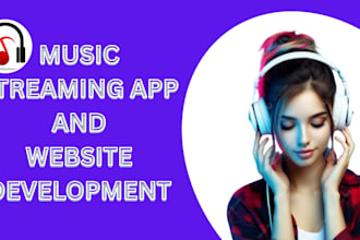 develop live streaming app music streaming app video streaming app music website