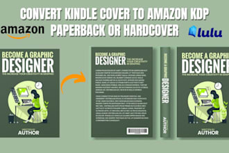 convert kindle ebook cover or any book cover to amazon KDP paperback book cover