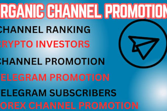 raise millions of crypto forex traders to group or  channel organic subscribers