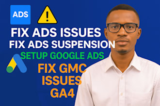 fix ads issues, fix ads supspension setup google ads, fix gmc issues ga4