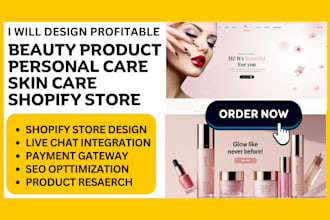 build highly profitable skin care  beauty product personal shopify store