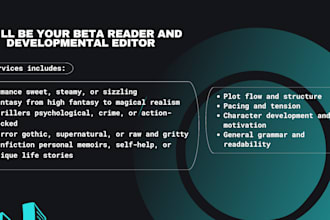 be your beta reader and developmental editor