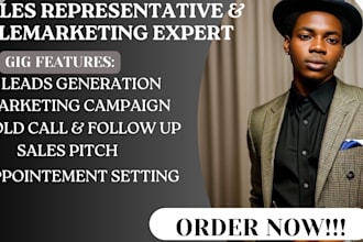 be your high ticket sales representative, cold calling expert, b2b sales leads