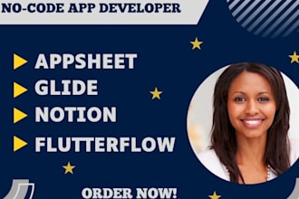 develop mobileapp with appsheet goodbarber weweb thunkable, bubble website,adalo