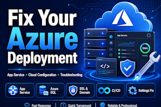 fix your azure deployment, app service or cloud configuration