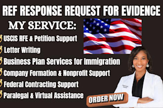 provide expert support for responding to uscis rfes requests for evidence