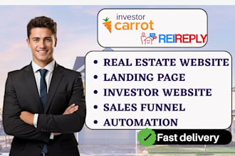 design investor carrot real estate website, landing page, rei reply automation,
