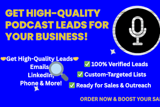 do podcast research, podcast list, podcast guest and host  contact list for you