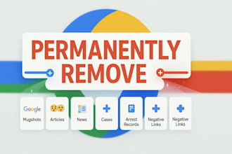 permanently remove mugshots negative articles cases news arest records on google